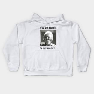 It's a shit business Kids Hoodie